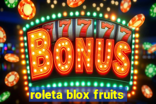 roleta blox fruits